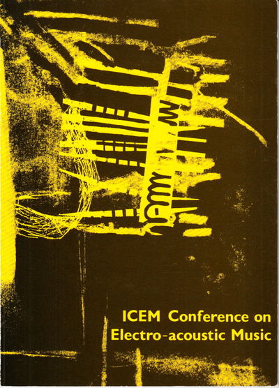 ICEM Conference on Electro-acoustic Music,…