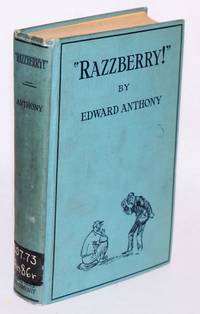 Razzberry! by Anthony, Edward - 1924