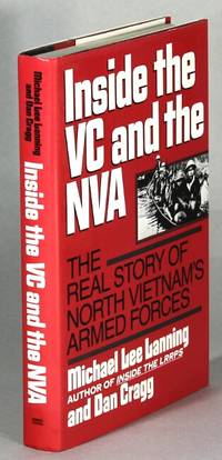 Inside the VC and the NVA. The real story of North Vietnam's Armed Forces