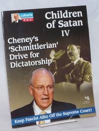 image of Children of Satan IV: Cheney's 'Schmittlerian' Drive for Dictatorship