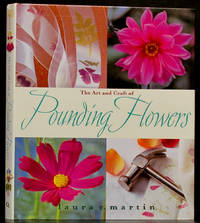 Art and Craft of Pounding Flowers