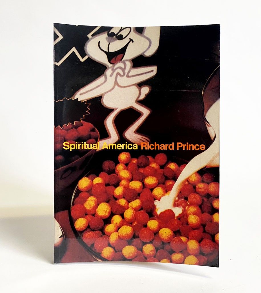 Spiritual America : Richard Prince by Diserens, Corinne; Todoli
