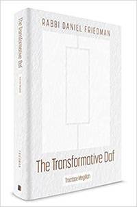 The Transformative Daf; Tractate Megillah by Rabbi Daniel Friedman - 2021