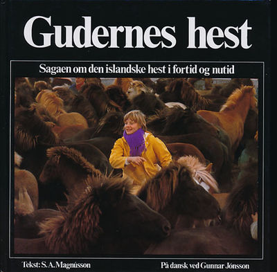 Gudernes hest. Sagaen om den islandske hest i…