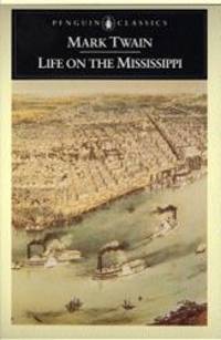 Life On The Mississippi by Mark Twain - 2001-05-07