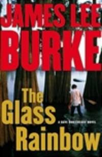 image of Burke, James Lee | Glass Rainbow, The | Signed First Edition Copy