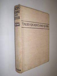 Tales Quaint And Queer by Southwold Stephen