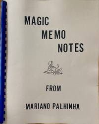 Magic Memo Notes From Mariano Palhinha by Mariano Palhinha - 1974-01-01