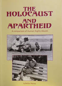 cover of The Holocaust and Apartheid: A Comparison of Human Rights Abuses
