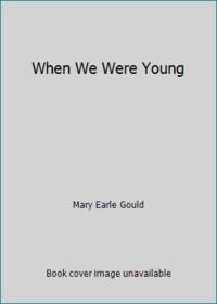 When We Were Young