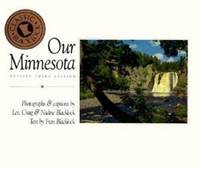 Our Minnesota by Craig Blacklock; Les Blacklock; Nadine Blacklock; Fran Blacklock - Paperback - 1993 - from ThriftBooks (SKU: G0896582582I2N00)