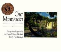 Our Minnesota by Craig Blacklock; Fran Blacklock; Nadine Blacklock; Les Blacklock - 1993