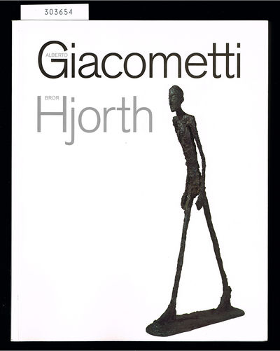 Alberto Giacometti - Bror Hjorth.