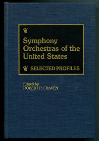 Symphony Orchestras of the United States: Selected Profiles