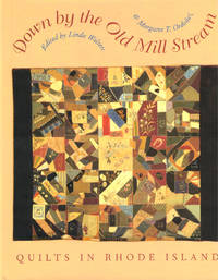 Down by the Old Mill Stream: Quilts in Rhode Island