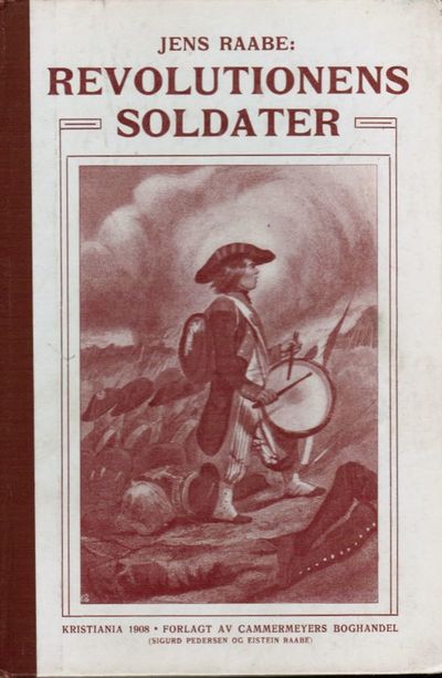 Revolutionens soldater. Fædrelandskjærlighet og…