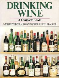 image of Drinking Wine: Complete Guide for the Buyer and Consumer