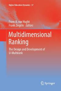 Multidimensional Ranking : The Design and Development of U-Multirank