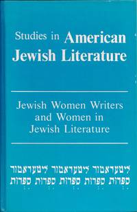JEWISH WOMEN WRITERS AND WOMEN IN JEWISH LITERATURE