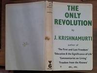 The Only Revolution by Jiddu (1895 - 1986) Krishnamurti - First Edition - 1970 - from Syber's Books ABN 15 100 960 047 (SKU: 0273600)