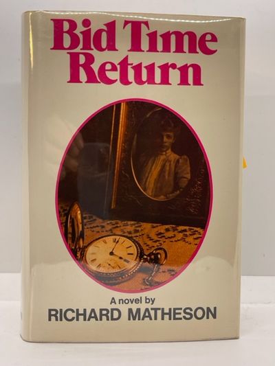 BID TIME RETURN SIGNED FIRST by RICHARD MATHESON | 1975 | VIKING