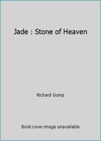 Jade : Stone of Heaven