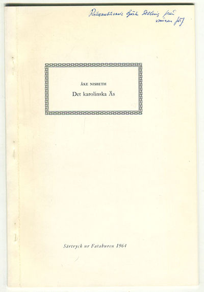 Det karolinska Äs. Särtryck ur Fataburen 1964.