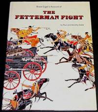 Brave Eagle&#039;s Account of the Fetterman Fight by Goble, Paul and Dorothy - 1972