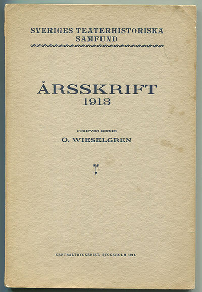 Sveriges teaterhistoriska samfund. Årsskrift 1913.