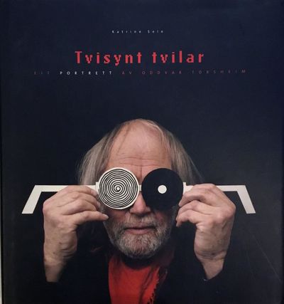 Katrine Sele: Tvisynt tvilar. Eit portrett av…