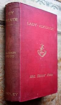 LADY ADELAIDE. A Novel