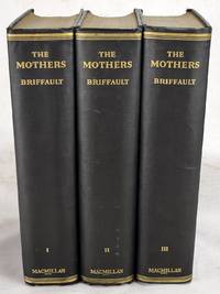 cover of The mothers : a study of the origins of sentiments and institutions (3 Vols.)