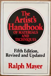 The Artist's Handbook of Materials and Techniques. Fifth Edition, Revised and Updated