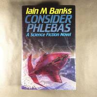 Consider Phlebas by Banks, Iain M - 1987