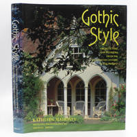 image of Gothic Style: Architecture and Interiors from the Eighteenth Century to the Present
