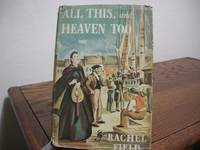 cover of All This, and Heaven Too
