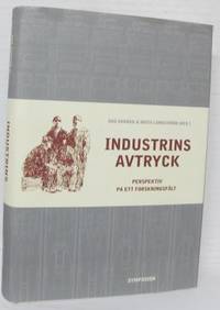 Industrins avtryck. Perspektiv på ett…