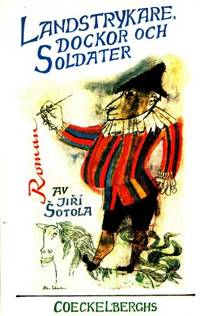Landstrykare, dockor och soldater.
