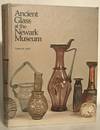 Ancient Glass At the Newark Museum From the Eugene Schaefer Collection of Antiquities.