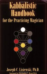 Kabbalistic Handbook for the Practicing Magician