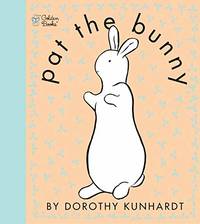 cover of Pat The Bunny (Touch And Feel Book)