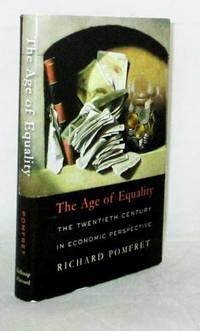 cover of The Age of Equality The Twentieth Century in Economic Perspective