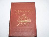 The Tour Of The World In 80 Days by Jules Verne - 1873