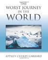 The Worst Journey In the World