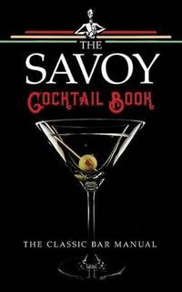 The Savoy Cocktail Book by Harry Craddock - Hardcover - from The Saint Bookstore (SKU: A9780486828411)