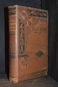 cover of A Medical Formulary Based on the United States and British Pharmacopoeias Together with Numerous French, German, and Unofficinal Preparations
