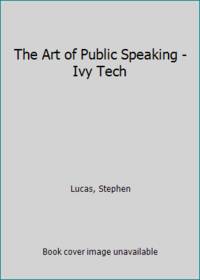 The Art of Public Speaking - Ivy Tech