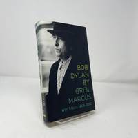 Bob Dylan by Greil Marcus