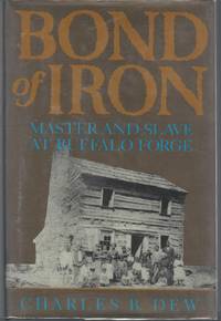 image of Bond of Iron: Master and Slave at Buffalo Forge