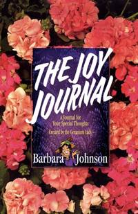 The Joy Journal: A Place to Collect Your Hope, Gladness, and Love